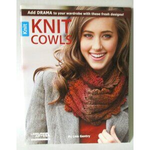 Knit Cowls Knitting Book by Leisure Arts 10 Knit Patterns Knitter Knit Supply